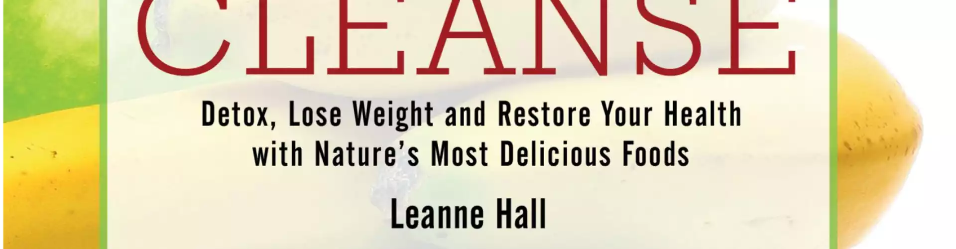 The New YOU Cleanse - Online Class by Leanne  Hall