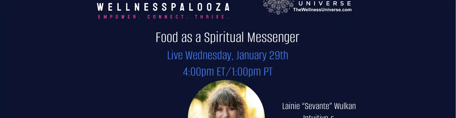 Wellnesspalooza 2025 La comida como mensajera espiritual con Lainie Wulkan